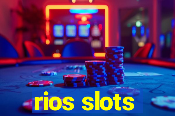 rios slots